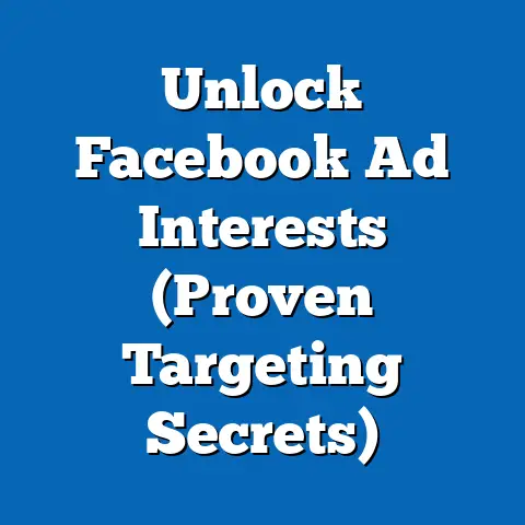 Unlock Facebook Ad Interests  (Proven Targeting Secrets)
