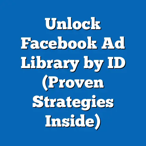 Unlock Facebook Ad Library by ID  (Proven Strategies Inside)