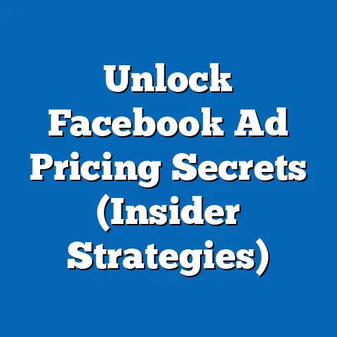 Unlock Facebook Ad Pricing Secrets  (Insider Strategies)