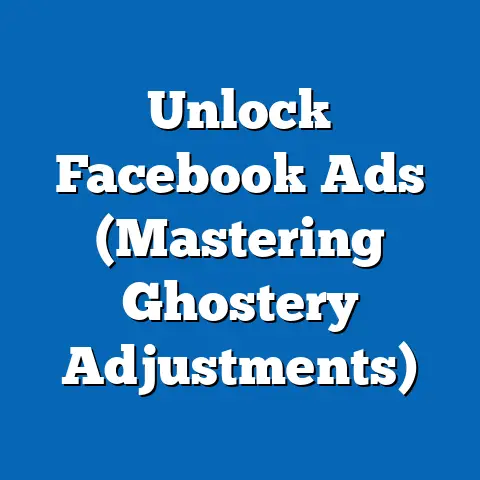 Unlock Facebook Ads  (Mastering Ghostery Adjustments)
