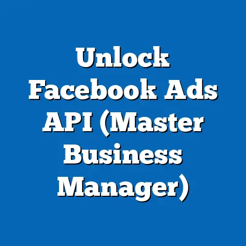 Unlock Facebook Ads API  (Master Business Manager)