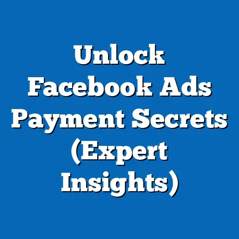 Unlock Facebook Ads Payment Secrets  (Expert Insights)