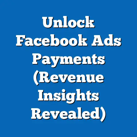 Unlock Facebook Ads Payments  (Revenue Insights Revealed)