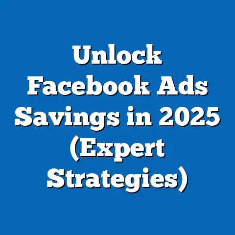 Unlock Facebook Ads Savings in 2025  (Expert Strategies)