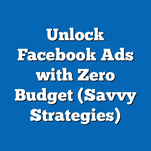 Unlock Facebook Ads with Zero Budget  (Savvy Strategies)