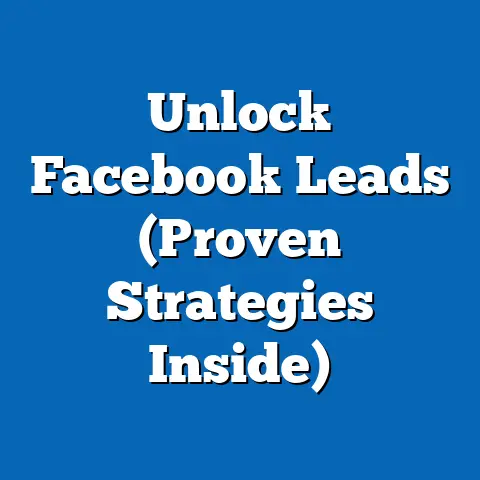 Unlock Facebook Leads  (Proven Strategies Inside)