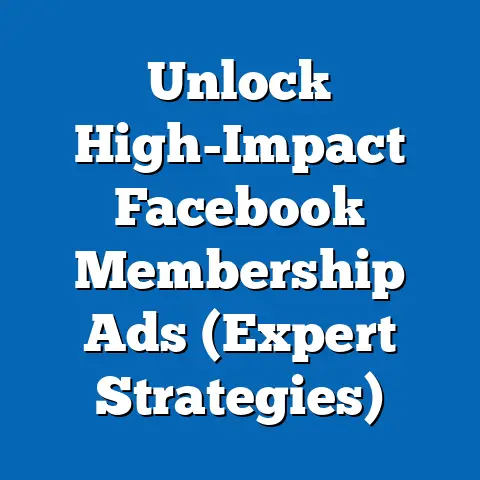 Unlock High-Impact Facebook Membership Ads  (Expert Strategies)
