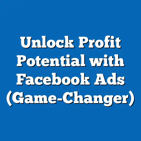 Unlock Profit Potential with Facebook Ads  (Game-Changer)