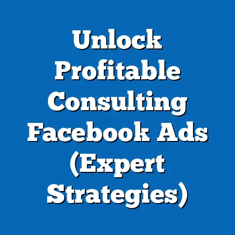 Unlock Profitable Consulting Facebook Ads  (Expert Strategies)