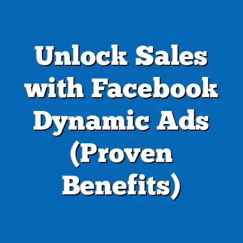 Unlock Sales with Facebook Dynamic Ads  (Proven Benefits)