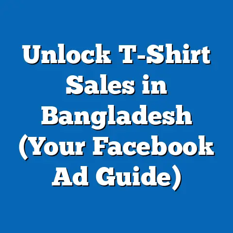 Unlock T-Shirt Sales in Bangladesh (Your Facebook Ad Guide)