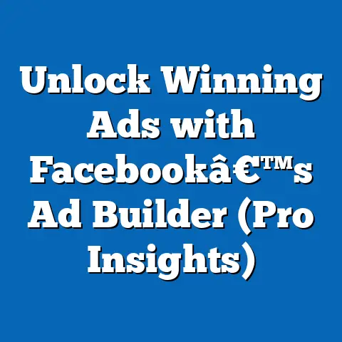 Unlock Winning Ads with Facebookâ€™s Ad Builder  (Pro Insights)