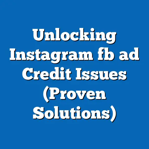 Unlocking Instagram fb ad Credit Issues (Proven Solutions)