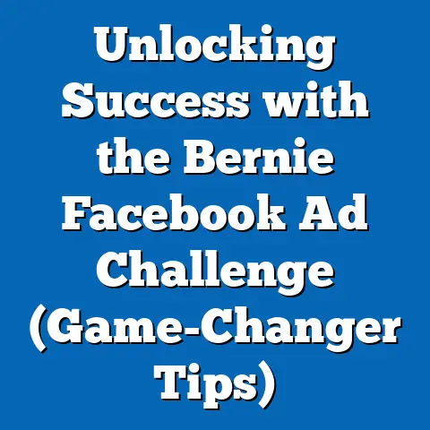 Unlocking Success with the Bernie Facebook Ad Challenge  (Game-Changer Tips)