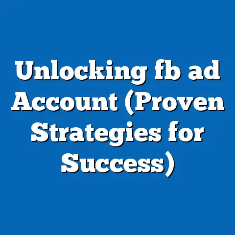 Unlocking fb ad Account (Proven Strategies for Success)