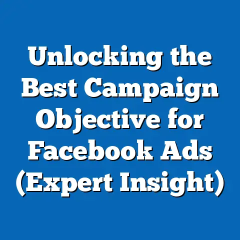 Unlocking the Best Campaign Objective for Facebook Ads  (Expert Insight)