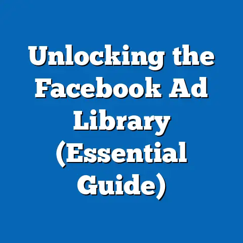 Unlocking the Facebook Ad Library  (Essential Guide)