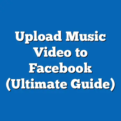 Upload Music Video to Facebook  (Ultimate Guide)