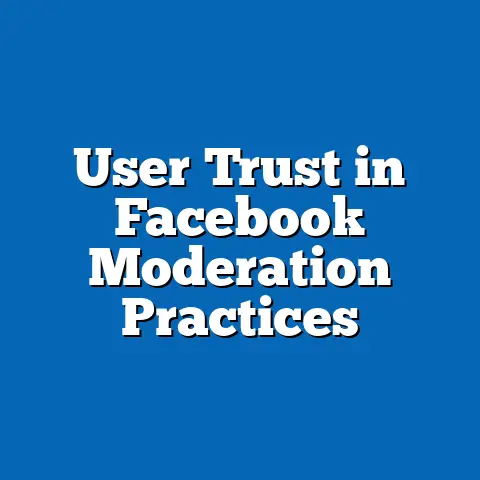 User Trust in Facebook Moderation Practices