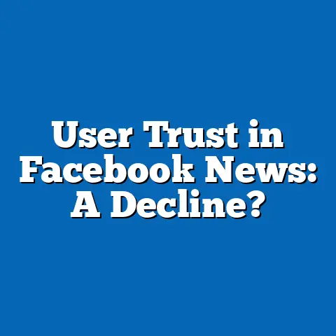 User Trust in Facebook News: A Decline?