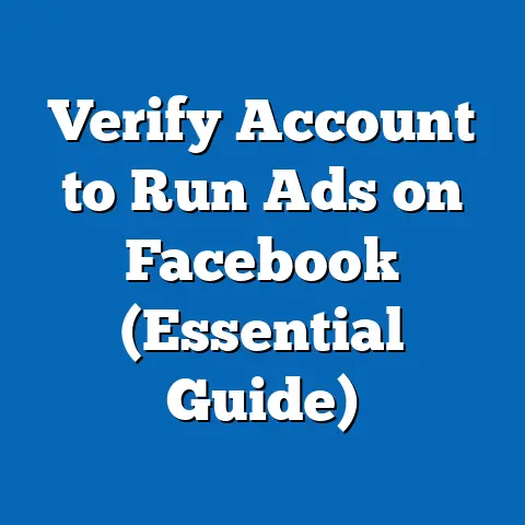 Verify Account to Run Ads on Facebook  (Essential Guide)