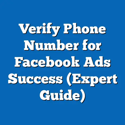 Verify Phone Number for Facebook Ads Success  (Expert Guide)