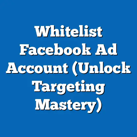Whitelist Facebook Ad Account  (Unlock Targeting Mastery)