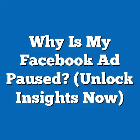 Why Is My Facebook Ad Paused?  (Unlock Insights Now)