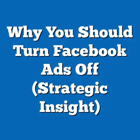 Why You Should Turn Facebook Ads Off  (Strategic Insight)