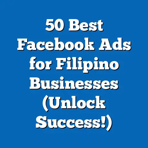 50 Best Facebook Ads for Filipino Businesses (Unlock Success!)