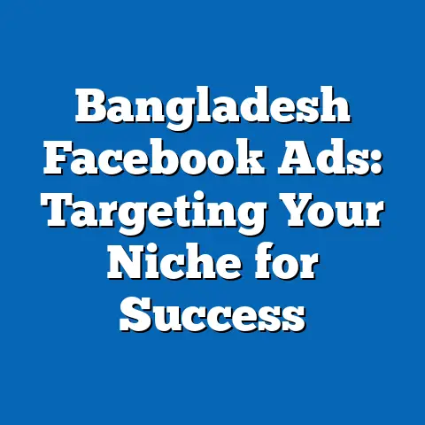 Bangladesh Facebook Ads: Targeting Your Niche for Success