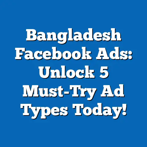 Bangladesh Facebook Ads: Unlock 5 Must-Try Ad Types Today!