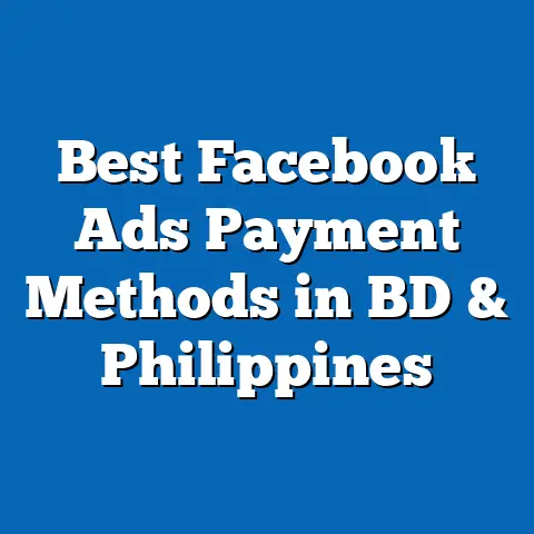 Best Facebook Ads Payment Methods in BD & Philippines