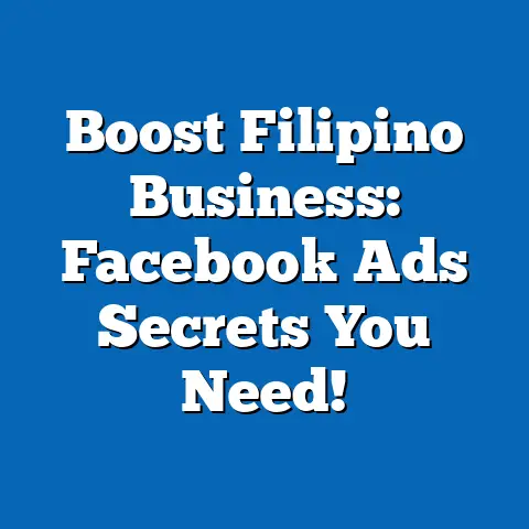 Boost Filipino Business: Facebook Ads Secrets You Need!
