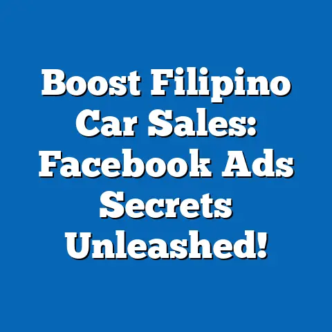 Boost Filipino Car Sales: Facebook Ads Secrets Unleashed!