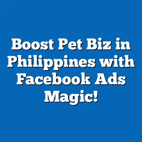Boost Pet Biz in Philippines with Facebook Ads Magic!