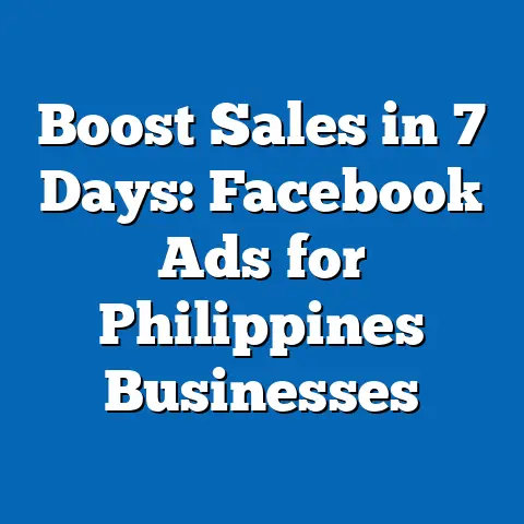 Boost Sales in 7 Days: Facebook Ads for Philippines Businesses