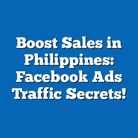 Boost Sales in Philippines: Facebook Ads Traffic Secrets!