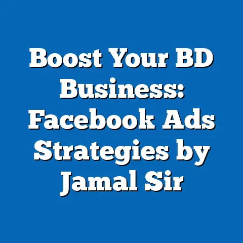 Boost Your BD Business: Facebook Ads Strategies by Jamal Sir