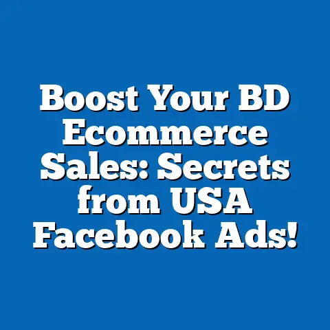 Boost Your BD Ecommerce Sales: Secrets from USA Facebook Ads!
