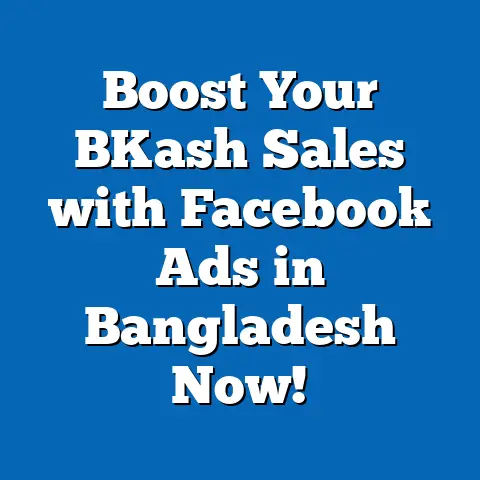 Boost Your BKash Sales with Facebook Ads in Bangladesh Now!