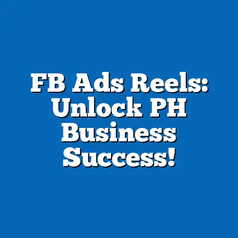 FB Ads Reels: Unlock PH Business Success!