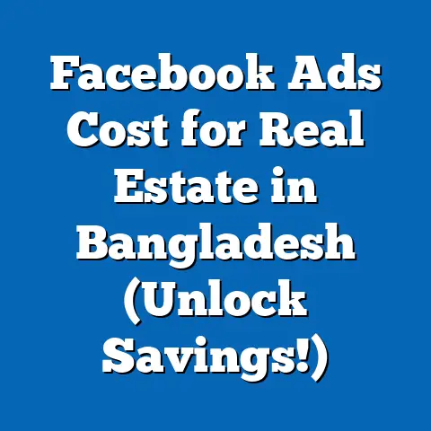 Facebook Ads Cost for Real Estate in Bangladesh (Unlock Savings!)