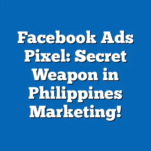 Facebook Ads Pixel: Secret Weapon in Philippines Marketing!