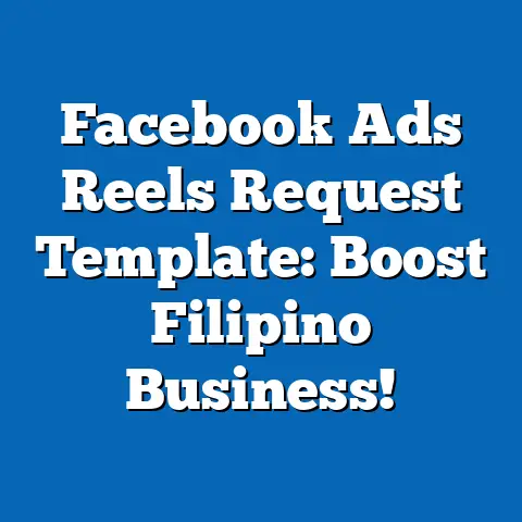 Facebook Ads Reels Request Template: Boost Filipino Business!