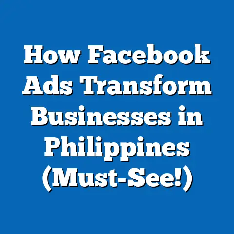 How Facebook Ads Transform Businesses in Philippines (Must-See!)