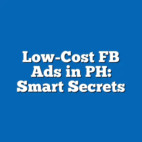 Low-Cost FB Ads in PH: Smart Secrets