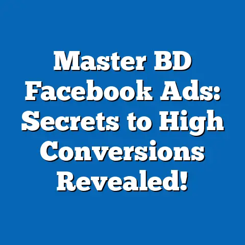 Master BD Facebook Ads: Secrets to High Conversions Revealed!
