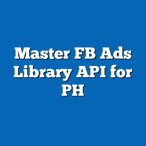 Master FB Ads Library API for PH