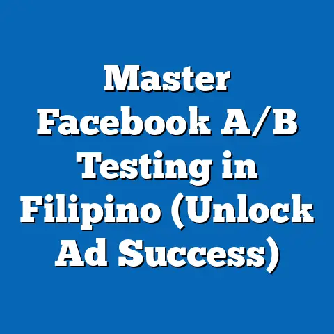 Master Facebook A/B Testing in Filipino (Unlock Ad Success)